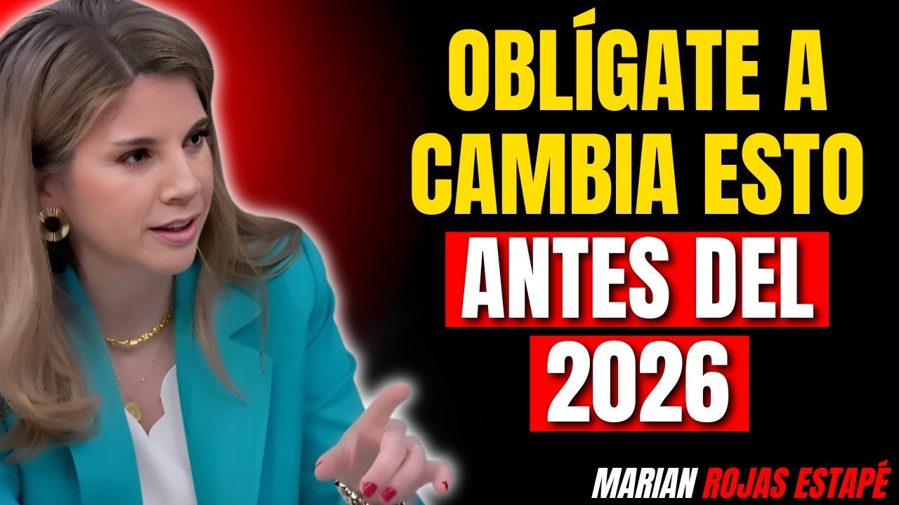 Obligate a cambia esto antes del 2026 | Marian Rojas Estapé