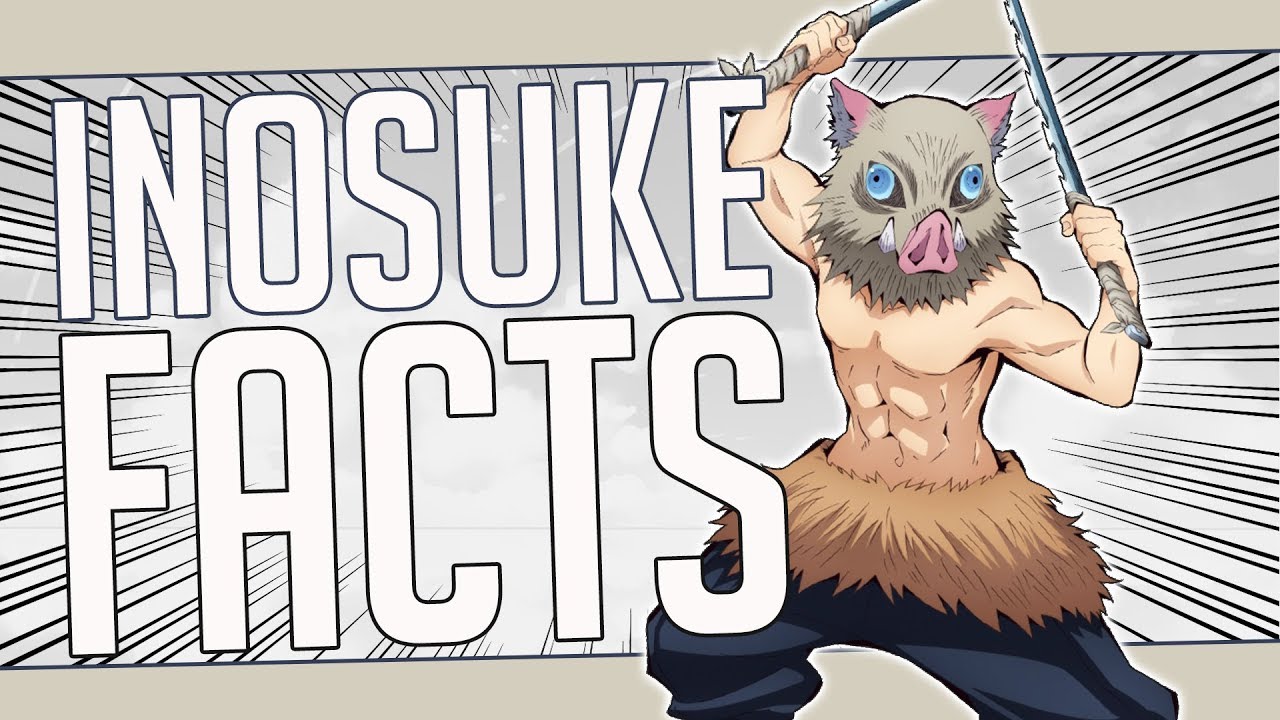 5 Facts About Inosuke Hashibira Demon Slayer Kimetsu No Yaiba Youtube