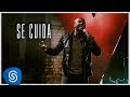 Thiaguinho - Se Cuida (Clipe Oficial) [Álbum: VIBE]