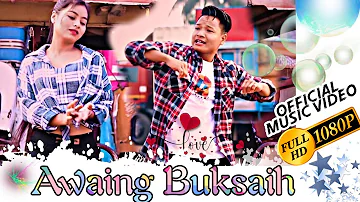 Awaing Buksaih Official Music Video || Kaubru music video || FM Bru New video || New Music video