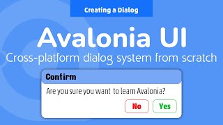 27. Avalonia UI Real World (Creating a Dialog)