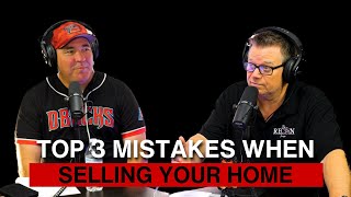 Top 3 Home Selling Mistakes to Avoid in Today’s Market | The Real Estate 401K Show Ep. 285