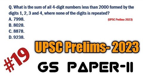 What is the sum of all 4-digit numbers less than 2000 formed by the digits 1, 2, 3 & 4.#upscprelims