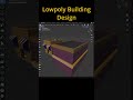 Blender Lowpoly Building Modeling  #Shorts