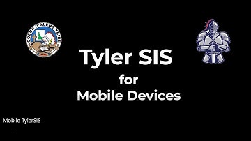 Tyler SIS Tutorial for Mobile Devices