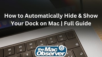 How to Automatically Hide & Show Your Dock on Mac | Full Guide