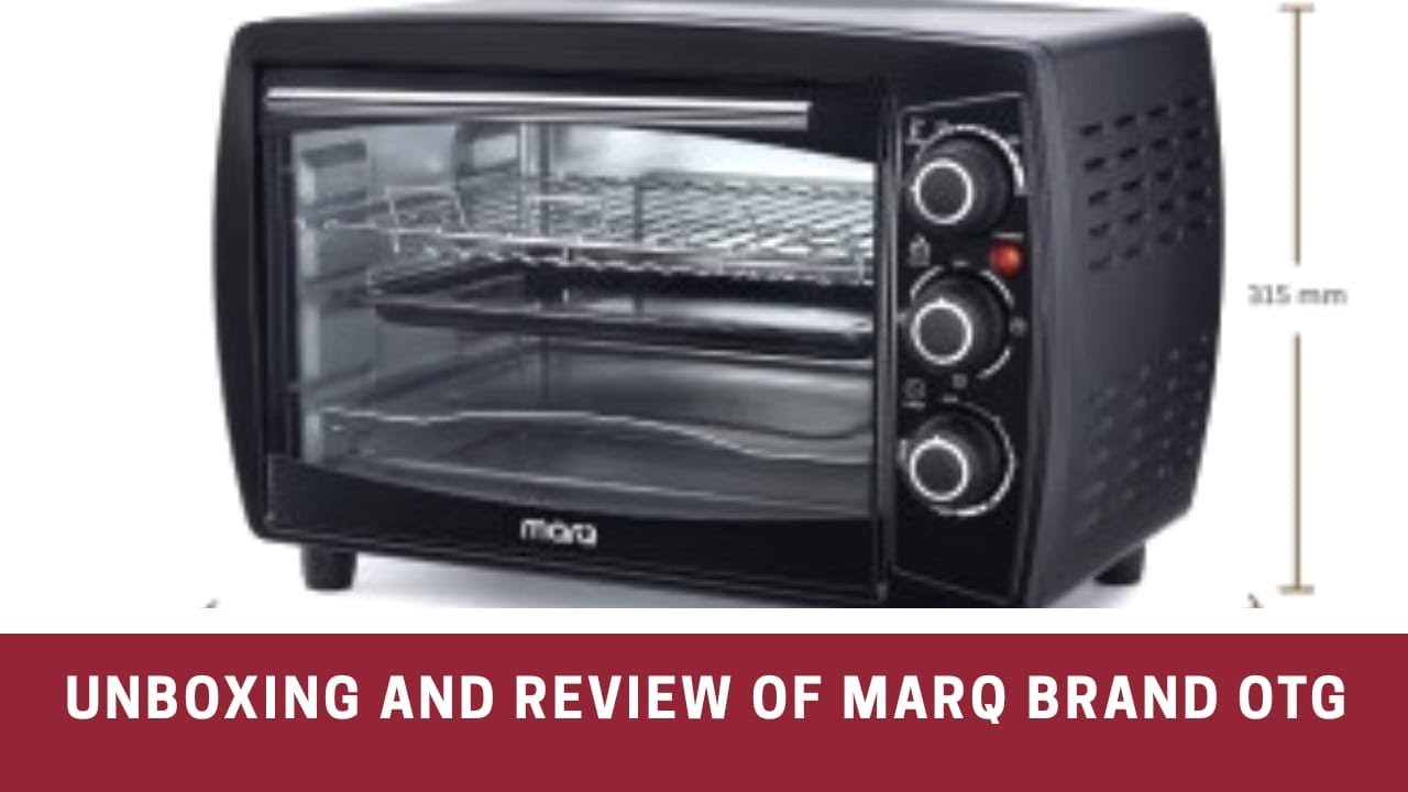 UnBoxing & Review of MarQ brand Oven Toaster & Grill YouTube