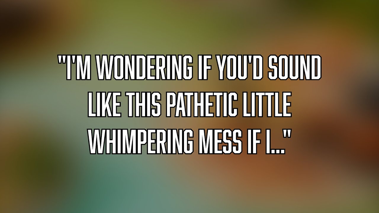 Bully Loses Composure When She Hears You Whimper [FDom]