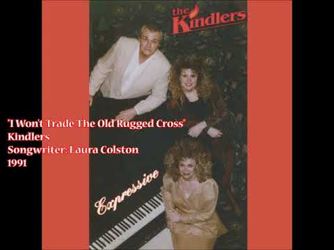 I Wont Trade The Old Rugged Cross - Kindlers (1991) @southerngospelviewsfromthe4700