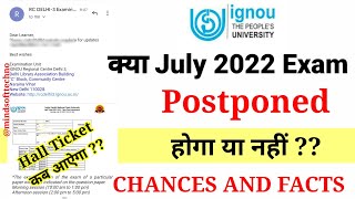 क्या IGNOU June 2022 Exam फिरसे Postponed होगा 🤔 Chances And Facts | IGNOU Response On Exam Update😱