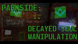PARKSIDE: Decayed Soul Manipulation Demo - First Person Grimm Sim