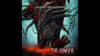 Feed After Midnite - The Hunger [Full EP] 2022