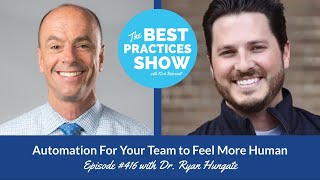 Episode #416: Automation For Your team To Feel More Human, with Dr. Ryan Hungatee screenshot 4