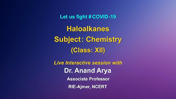 Live Interaction :Haloalkanes                  Subject: Chemistry       Class : XII