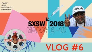 SXSW VLOG #6 - The Final Day Of Movies