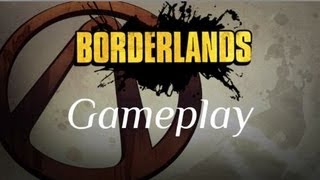 Borderlands Gameplay [FR][HD] 20min de gameplay avec TheTristan78