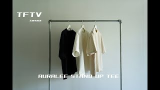 TFTV -AURALEE STAND-UP TEE-