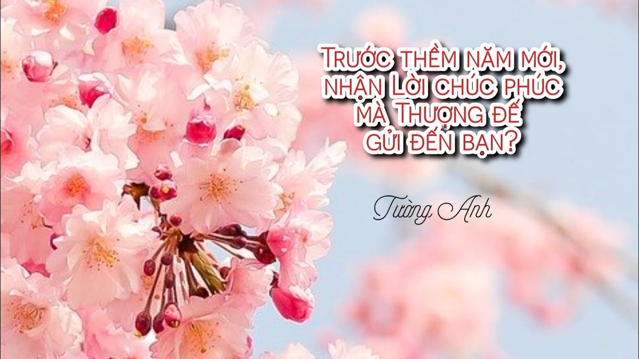 TRƯỚC THỀM NĂM MỚI 🌈, NHẬN LỜI CHÚC PHÚC MÀ THƯỢNG ĐẾ GỬI ĐẾN BẠN 🌱