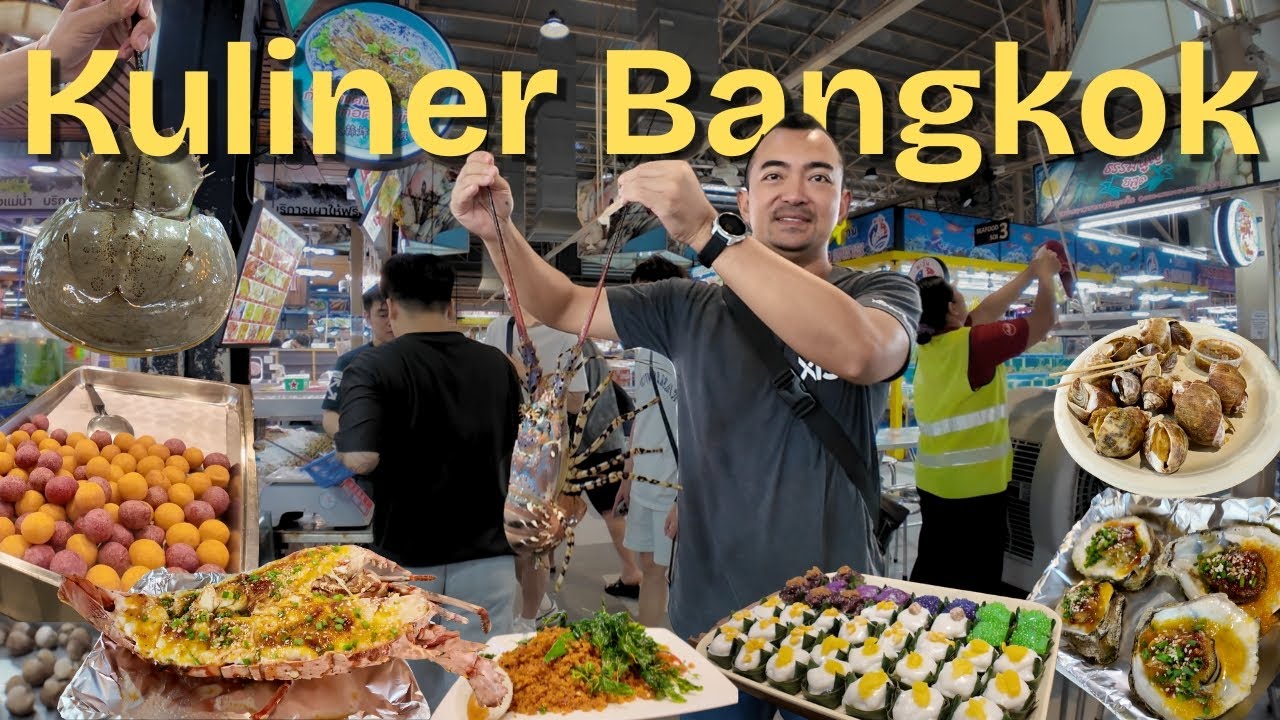 Kuliner di Seafood Market Terbesar Bangkok 🇹🇭