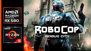 Robocop Rogue City Na RX 580 - Teste de FPS - 2025
