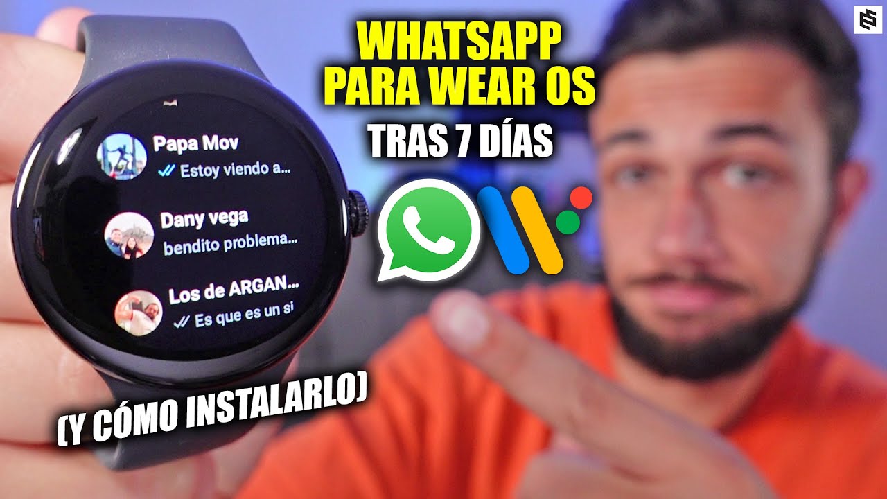 Así funciona WhatsApp en los relojes inteligentes de la mano con Android  Wear