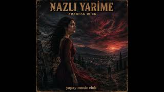 Nazli Yari̇me 🖤 Arabesk Rock