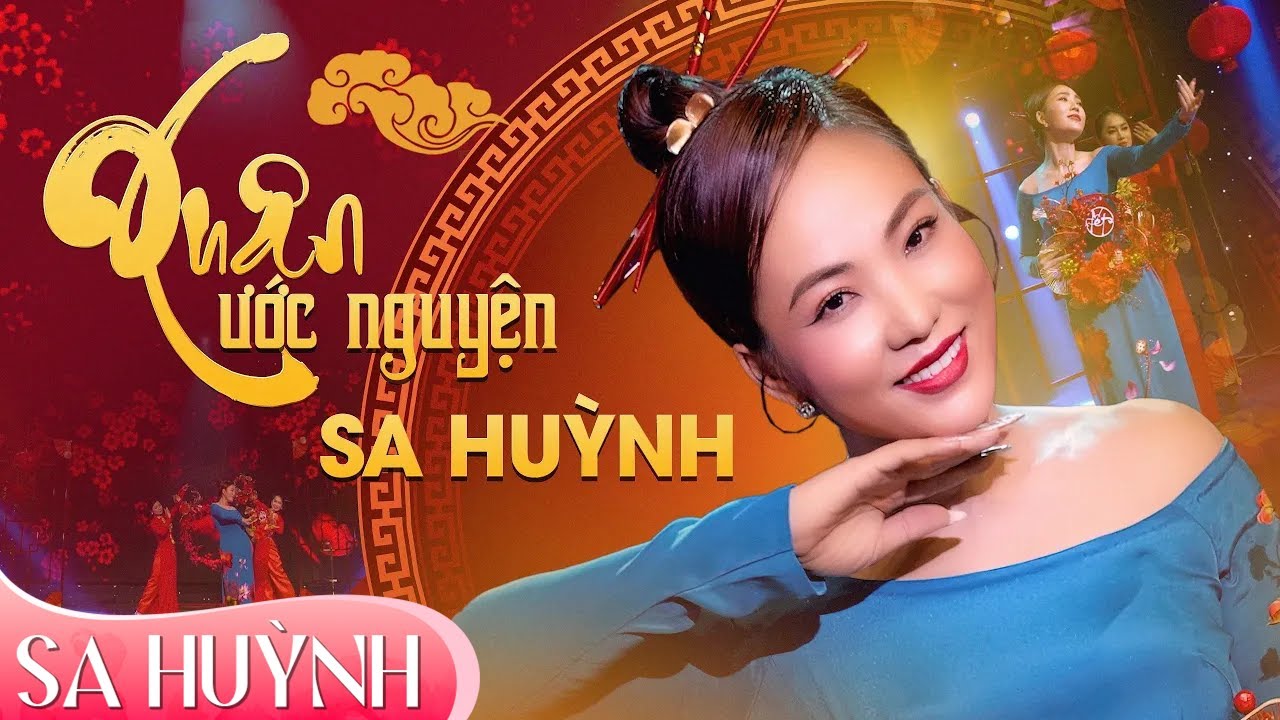 XUÂN ƯỚC NGUYỆN | Ns Thái Thịnh - Tùng Châu / Ca sĩ SA HUỲNH