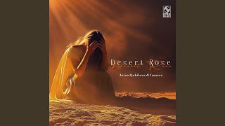 Desert Rose - Aziza Qobilova, Imazee