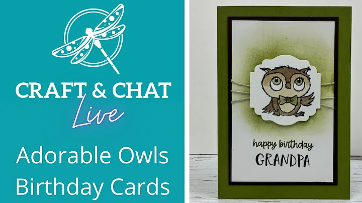 Craft and Chat - Adorable Owls