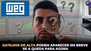 NOVAS OPORTUNIDADES DE COMPRAR AÇÃO DA WEGE PODEM SURGIR EM BREVE !! #wege3