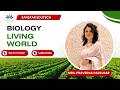 Introduction for Living World | Lecture | SanskarEdutech