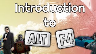 Introduction to Alt F4