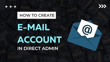 How To Create E-mail Account In Direct Admin Panel - HostAnes