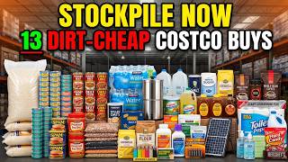 13 Dirt-Cheap Costco Buys Preppers Are Quietly HOARDING Right Now