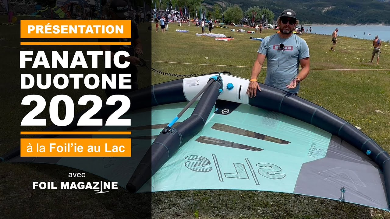 DUOTONE et FANATIC à la Foil'ie au Lac 2022 (gamme wing foil)