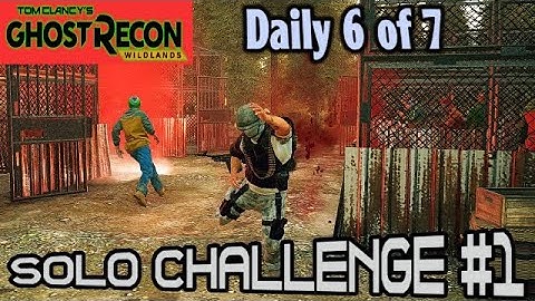 Ghost Recon Wildlands Solo 1 Challenge Open 3 rebel prisons in a row Daily 6 of 7 🞔 No Commentary