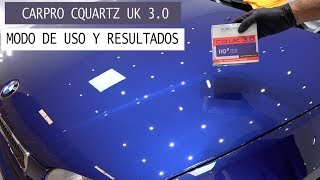 CarPro Cquartz 3.0  Modo de uso y resultados