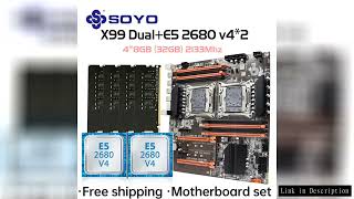 SOYO X99 Dual CPU Gaming Motherboard Kit lntel Xeon E5 2680 V4*2&amp;DDR4 32GB (4*8GB) LGA2011-3 M.2 NVM