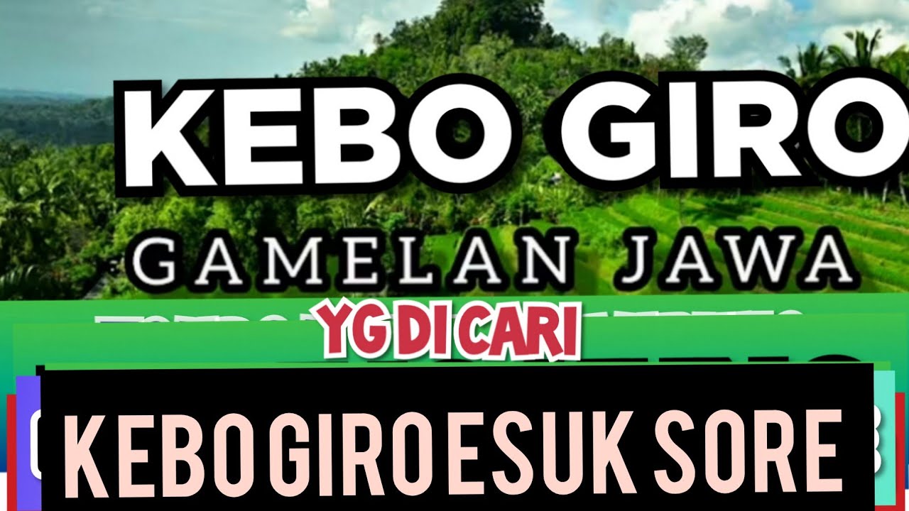 KEBO GIRO GAMELAN JAWA YG DI CARI KEBO GIRO ESUK SORE SUARA BENING NYARING