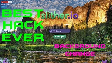 Slitherio Background Hack! 100% Working!