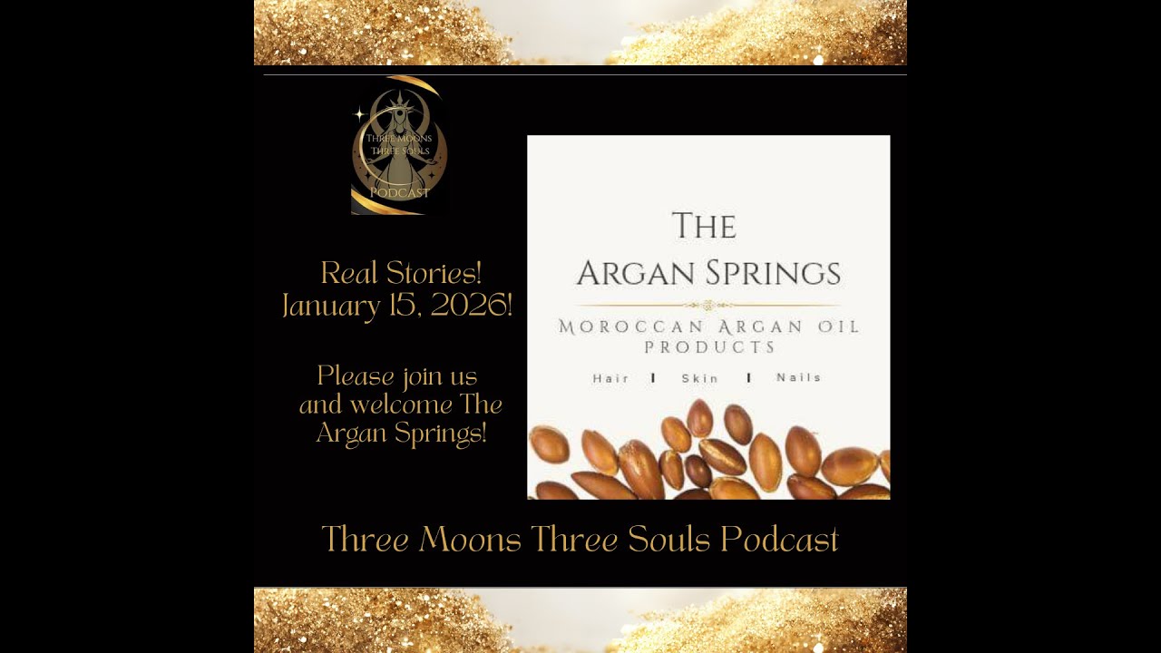 Three Moons Three Souls Podcast with Special Guest The Argan Springs