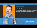 S5E18 Joe Moak | Working at Apple, Premium Products, & Superior Project Management