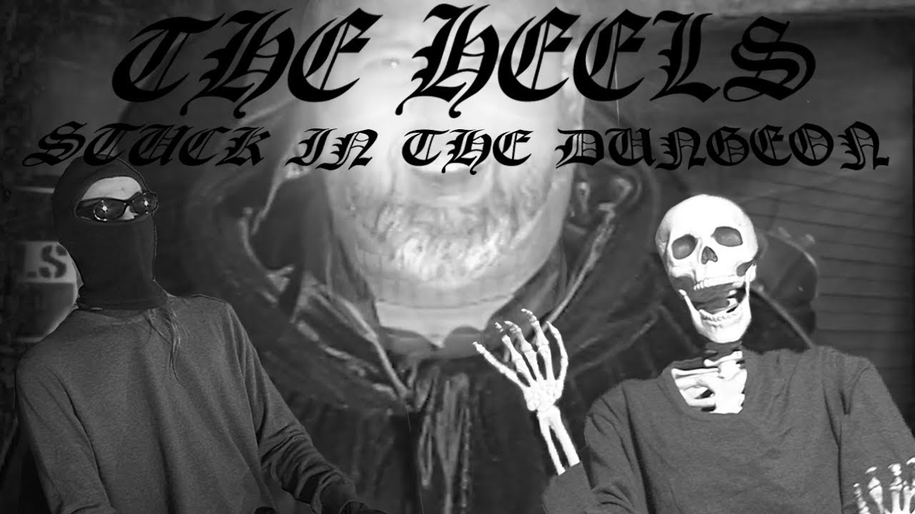 STUCK IN THE DUNGEON - THE HEELS MUSIC VIDEO