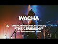 ORESKABAND - WACHA (Live at THE CEREMONY)