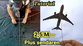 Bikin Layang Layangan Pesawat BIG SIZE Pakai Sendaren