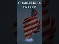 Prayer for Charlie Kirk’s Family & America | Hope in Jesus Alone