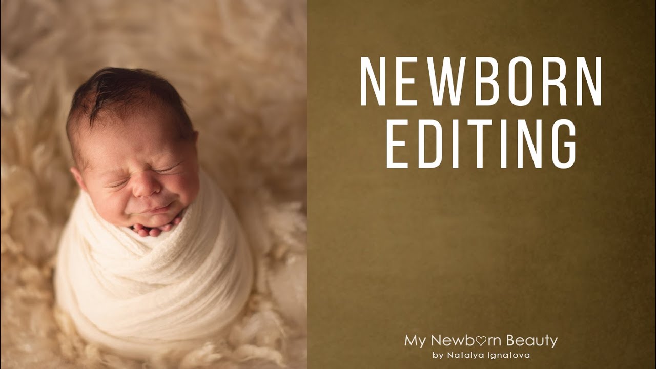 NEWBORN EDITING flow. Fast and easy newborn photography editing