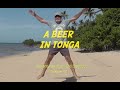 A Beer in Tonga.  Adventures of an Old Seadog, ep151