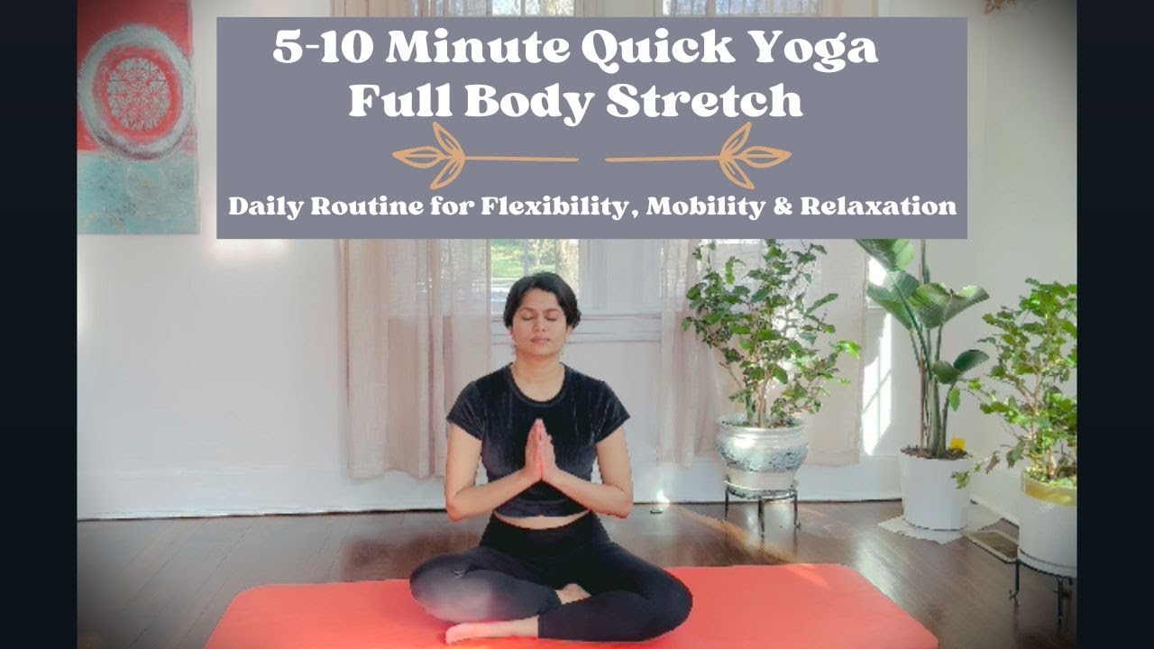 5-10 Minute Yoga For Full Body Stretch | Daily Routine for Flexibility ...