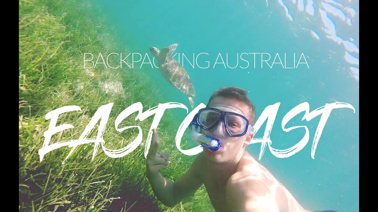 Backpacking Australia 2017 PT. 1 (EAST COAST) YouTube